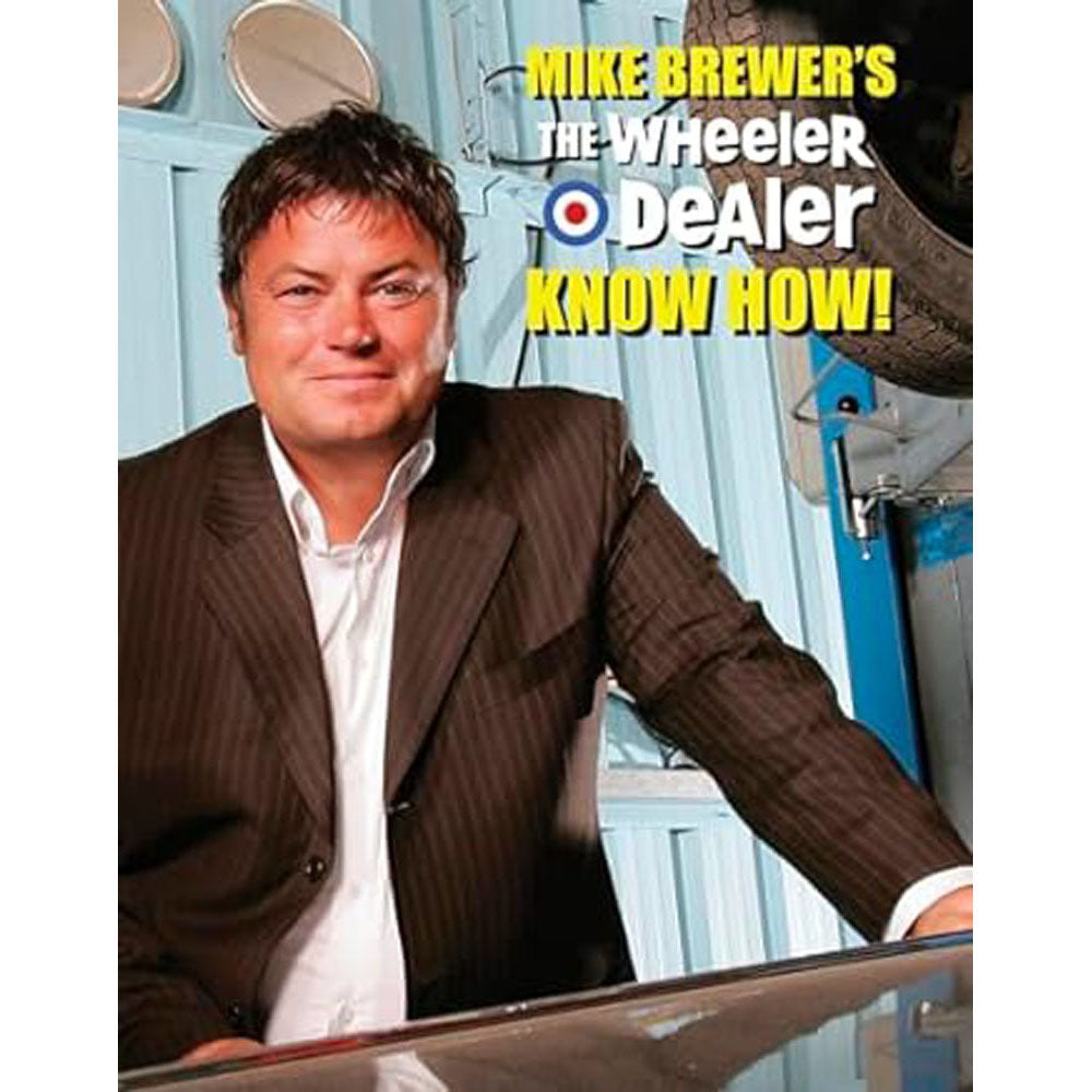 Mike Brewers The Wheeler Dealer Know How Book